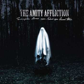 LP The Amity Affliction: Everyone Loves You... Once You Leave Them PIC