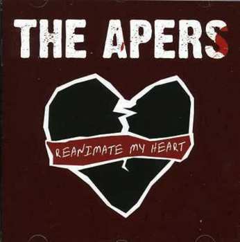 CD The Apers: Reanimate My Heart