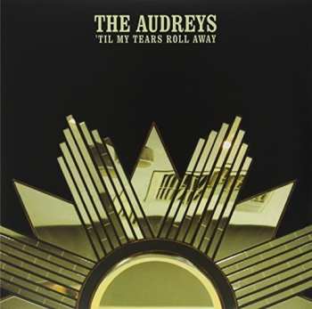 LP The Audreys: 'Till My Tears Roll Away