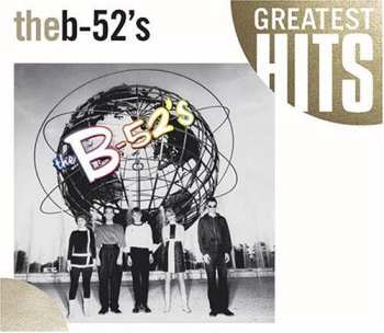 CD The B-52's: Time Capsule: Songs For A Future Generation