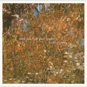 LP The Baird Sisters: Until You Find Your Green