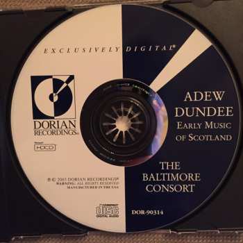 CD The Baltimore Consort: Adew Dundee - Early Music Of Scotland