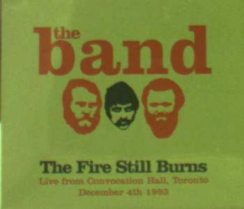 Album The Band: The Fire Still Burns