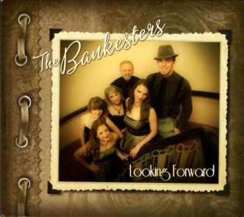 Album The Bankesters: Looking Forward