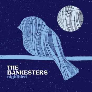 Album The Bankesters: Nightbird