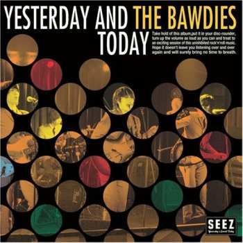 Album The Bawdies: Yesterday And Today