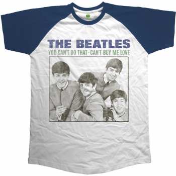 Merch The Beatles: Póló You Can't Do That - Can't Buy Me Love 