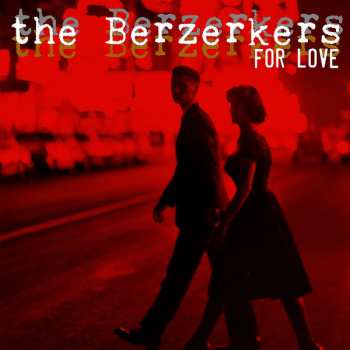Album The Berzerkers: For Love