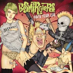 CD The Besmirchers: Hate Your Life