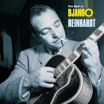 CD Django Reinhardt: The Best Of Django Reinhardt