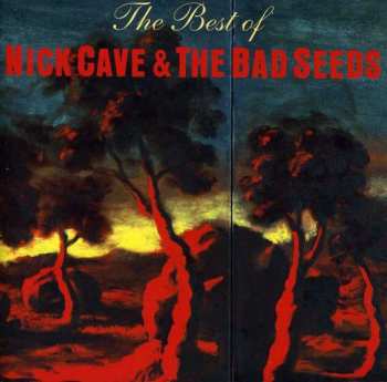 Album Nick Cave & The Bad Seeds: The Best Of Nick Cave & The Bad Seeds