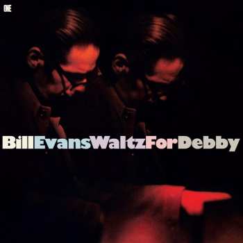 LP The Bill Evans Trio: Waltz For Debby