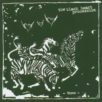 The Black Heart Procession: Three