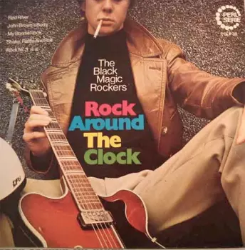 The Black Magic Rockers: Rock Around The Clock