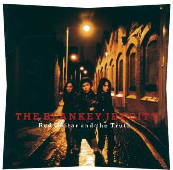 2LP Blankey Jet City: Red Guitar And The Truth LTD