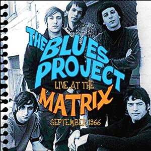 2CD The Blues Project: Live At The Matrix September 1966