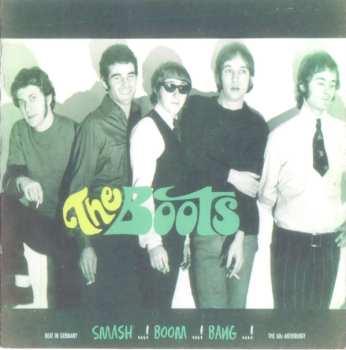 Album The Boots: Smash...! Boom...! Bang...!