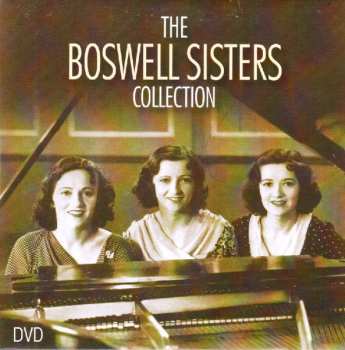 5CD/DVD/Dobozkészlet The Boswell Sisters: The Boswell Sisters Collection