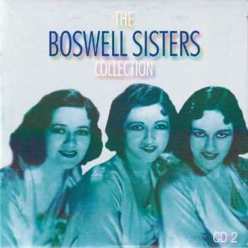 5CD/DVD/Dobozkészlet The Boswell Sisters: The Boswell Sisters Collection