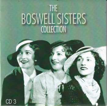 5CD/DVD/Dobozkészlet The Boswell Sisters: The Boswell Sisters Collection