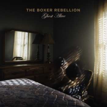 CD The Boxer Rebellion: Ghost Alive