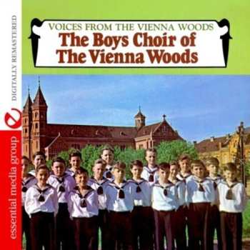 Album Die Sängerknaben Vom Wienerwald: Voices From The Vienna Woods