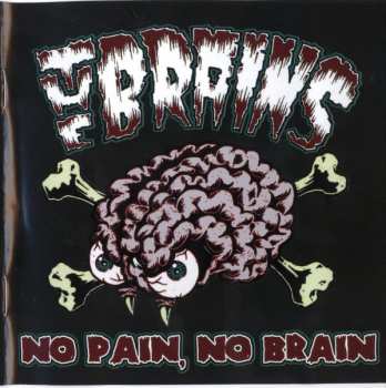 CD The Brains: No Brain, No Pain