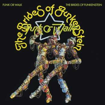 LP Brides Of Funkenstein: Funk Or Walk