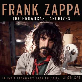 4CD/Dobozkészlet Frank Zappa: The Broadcast Archives