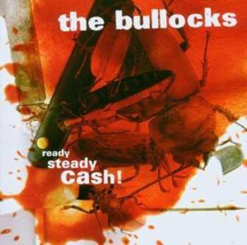 Album The Bullocks: Ready,Steady,Cash 