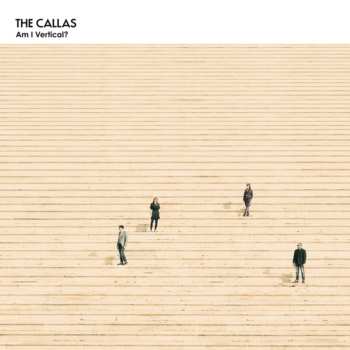 CD The Callas: Am I Vertical?