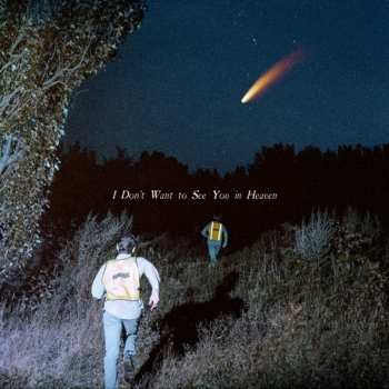 Album The Callous Daoboys: I Don't Want To See You In Heaven