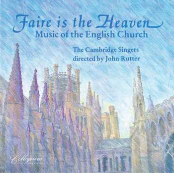 Album John Rutter: Faire Is The Heaven (Music Of The English Church)