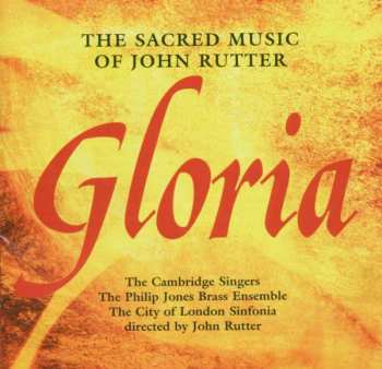 Album City Of London Sinfonia: Gloria: The Sacred Music Of John Rutter