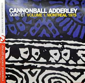 CD The Cannonball Adderley Quintet: Volume 1 : Montreal 1975