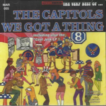 Very Best Of The Capitols: We Got A Thing