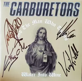 The Carburetors: Find The Man Who Turned Water Into Wine