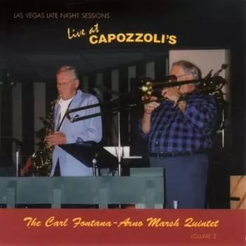 The Carl Fontana - Arno Marsh Quintet: Live At Capozzoli's - Volume 2