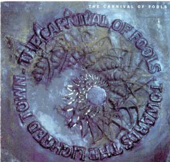 Album The Carnival Of Fools: Towards The Lighted Town