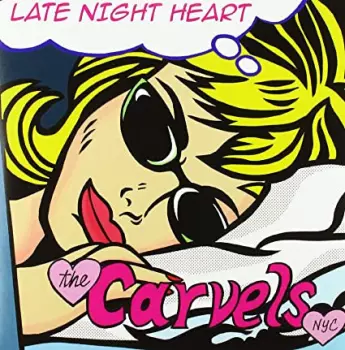 The Carvels NYC: Late Night Heart
