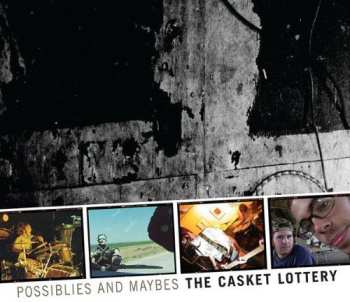 Album The Casket Lottery: Possibilities & Maybes