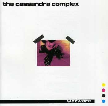 Album The Cassandra Complex: Wetware