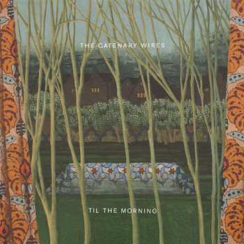CD The Catenary Wires: Til The Morning