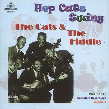 Album The Cats And The Fiddle: Hep Cats Swing 1941-1946 Complete Recordings Volume 2