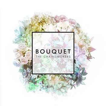 Album The Chainsmokers: Bouquet