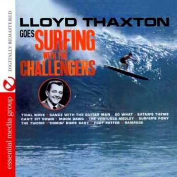 CD The Challengers: Lloyd Thaxton Goes Surfing With The Challengers