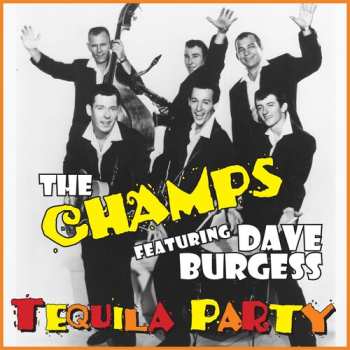 Album The Champs & Dave Burgess: Tequila Party