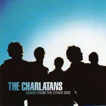 CD The Charlatans: Songs From The Other Side