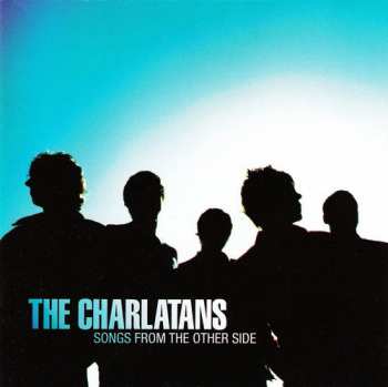 CD The Charlatans: Songs From The Other Side