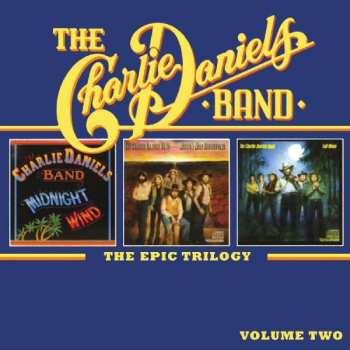 2CD The Charlie Daniels Band: The Epic Trilogy Volume Two